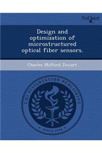 Design and Optimization of Microstructured Optical Fiber Sensors