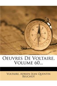 Oeuvres de Voltaire, Volume 60...