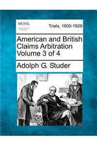 American and British Claims Arbitration Volume 3 of 4