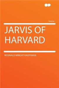 Jarvis of Harvard