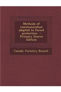 Methods of Communication Adapted to Forest Protection
