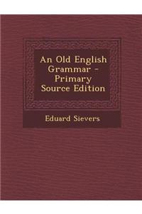 An Old English Grammar