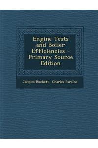 Engine Tests and Boiler Efficiencies