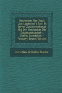 Geschichte Der Stadt Und Landschaft Biel