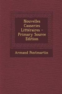 Nouvelles Causeries Litteraires - Primary Source Edition