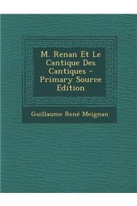 M. Renan Et Le Cantique Des Cantiques