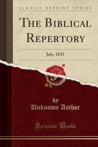 The Biblical Repertory: July, 1835 (Classic Reprint): July, 1835 (Classic Reprint)