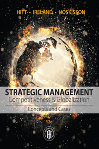 Bundle: Strategic Management: Concepts and Cases: Competitiveness and Globalization, Loose-Leaf Version, 12th + Mindtapv2.0 Management, 1 Term (6 Months) Printed Access Card + Mike's Bikes Advanced Simulation, 1 Term (6 Months) Printed Access Card,