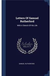 Letters Of Samuel Rutherford