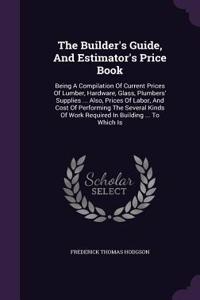 Builder's Guide, And Estimator's Price Book