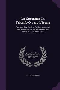 La Costanza in Trionfo O'Vero l'Irene