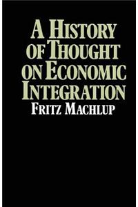 History of Thought on Economic Integration