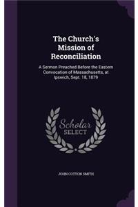 The Church's Mission of Reconciliation