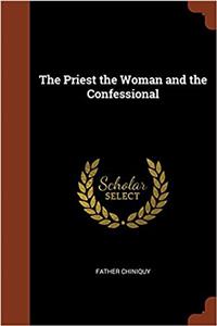 The Priest the Woman and the Confessional