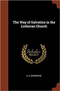 Way of Salvation in the Lutheran Church