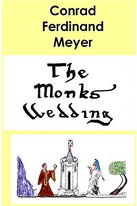 THE MONK'S WEDDING; A NOVEL