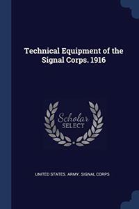 TECHNICAL EQUIPMENT OF THE SIGNAL CORPS.