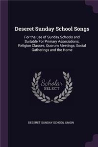 Deseret Sunday School Songs