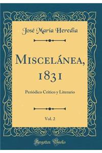 MiscelÃ¡nea, 1831, Vol. 2: PeriÃ³dico CrÃ­tico Y Literario (Classic Reprint)