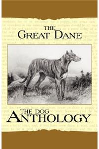 Great Dane - A Dog Anthology (A Vintage Dog Books Breed Classic)