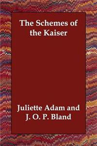 The Schemes of the Kaiser