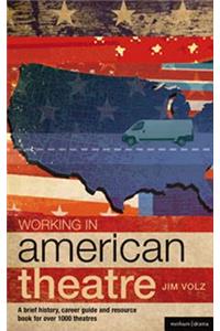Working in American Theatre