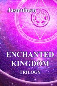 Enchanted Kingdom Trilogy