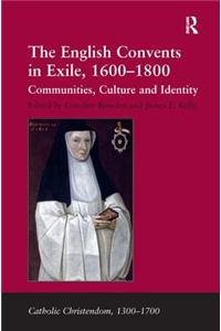 English Convents in Exile, 1600-1800