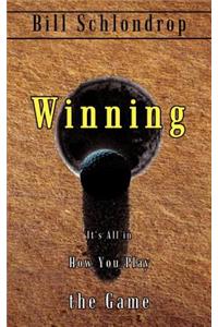 Winning: it's All in How You Play the Game