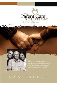 The Parent Care Solution