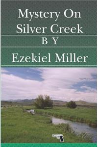 Mystery On Silver Creek