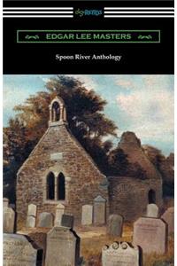 Spoon River Anthology (with an Introduction by May Swenson)