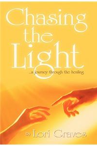 Chasing the Light