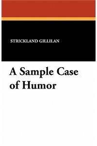 A Sample Case of Humor