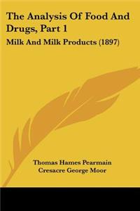 The Analysis Of Food And Drugs, Part 1