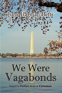 We Were Vagabonds