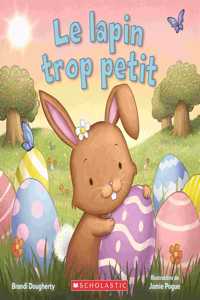 Le Lapin Trop Petit