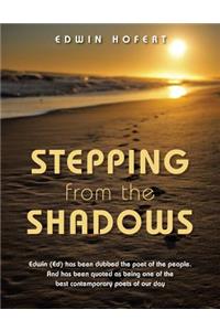 Stepping from the Shadows