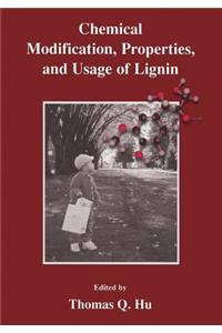 Chemical Modification, Properties, and Usage of Lignin