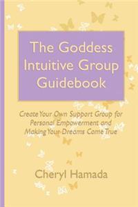 Goddess Intuitive Group Guidebook