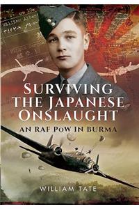 Surviving the Japanese Onslaught: An RAF POW in Burma