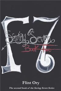 Saving Seven - Book Two