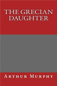 The Grecian Daughter