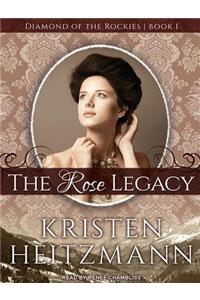 The Rose Legacy