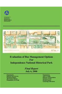 Evaluation of Bus Management Options for Independent National Historical Park