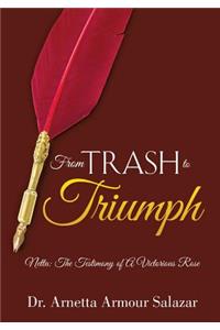 From Trash To Triumph