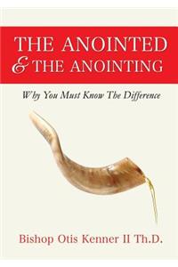 Anointed & The Anointing