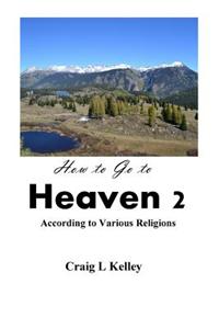 How to Go to Heaven 2