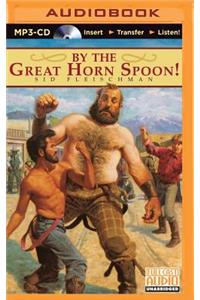 By the Great Horn Spoon!