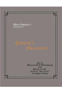 Grigor's Obsession Screenplay